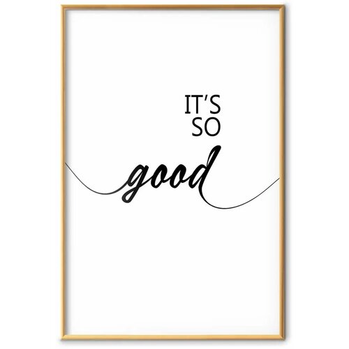  Plakat - It\'s So Good 40x60 Zlatni okvir Cene