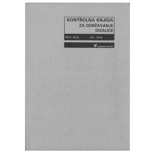 NARODNE NOVINE-UT V-9-28/A KONTROLNA KNJIGA ZA ODRŽAVANJE DIZALICE; Knjiga 60 stranica, 21 x 29,7 cm Slike