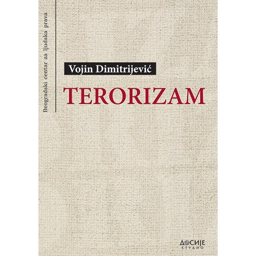 Dosije Vojin Dimitrijević
 - Terorizam Slike