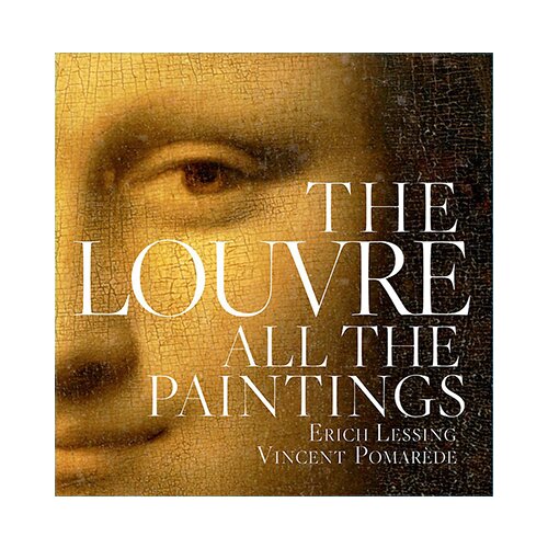 Hachette Henri Loyrette - The Louvre: All The Paintings Cene