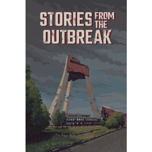 Steam Stories from the Outbreak Key (PC) GLOBAL Cene