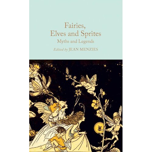Macmillan Distribution Jean Menzies - Fairies, Elves and Sprites: Myths and Legends Slike