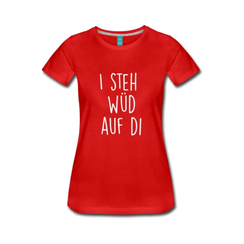 Gscheade Leibal ženska majica s kratkimi rokavi "i steh wüd auf di", rdeča