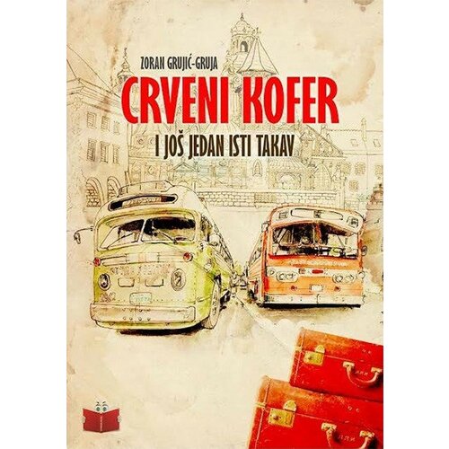 Otvorena knjiga Zoran Grujić-Gruja - Crveni kofer i još jedan isti takav Slike