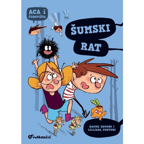 Vulkan Izdava&amp;scaron;tvo Aca i čudovi&amp;scaron;ta: &amp;Scaron;umski rat - Đaume Kopons &amp;amp; Lilijana Fortuni Slike
