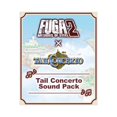 Steam fuga: melodies of steel 2 - tail concerto sound pack (dlc) key (pc) global Cene