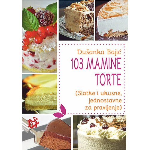 3D+ Du&amp;scaron;anka Bajić - 103 mamine torte Slike