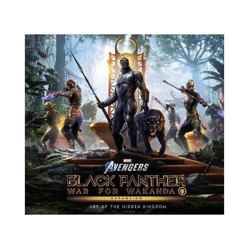 Titan Books Matthew Pellett - Marvel's Avengers: Black Panther: War for Wakanda - The Art of the Expansion: Art of the Hidden Kingdom Cene