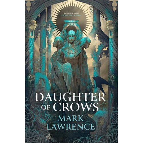 Harper Collins Publishers Ltd Mark Lawrence - Daughter of Crows Cene
