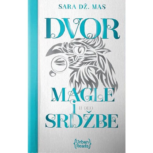 Urban Reads Sara Dž. Mas
 - Dvor magle i srdžbe Slike