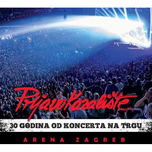 CROATIA RECORDS PRLJAVO POZORIŠTE - 30 godina od koncerta na trgu Cene
