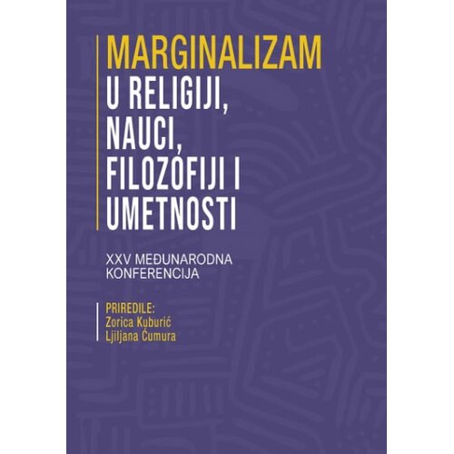 Centar za empirijska istraživanja religije (CEIR) Grupa autora - Marginalizam u religiji, nauci, filozofiji i umetnosti Cene