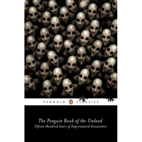 Penguin Books The Penguin Book Of The Undead: Fifteen Hundred Years Of Supernatural Encounters Slike