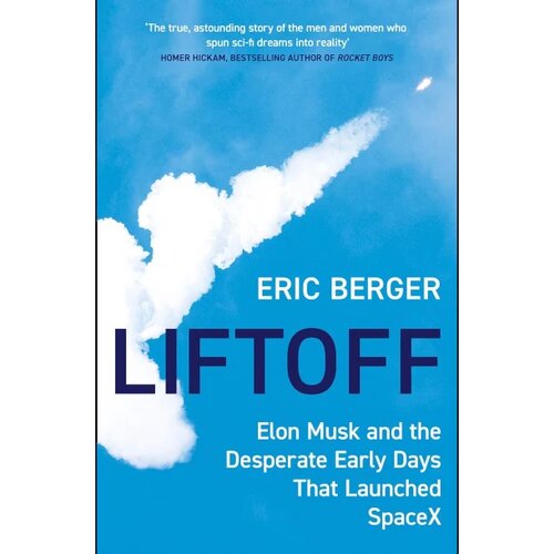 Harper Collins Publishers Ltd Liftoff: Elon Musk and the Desperate Early Days That Launched SpaceX Slike
