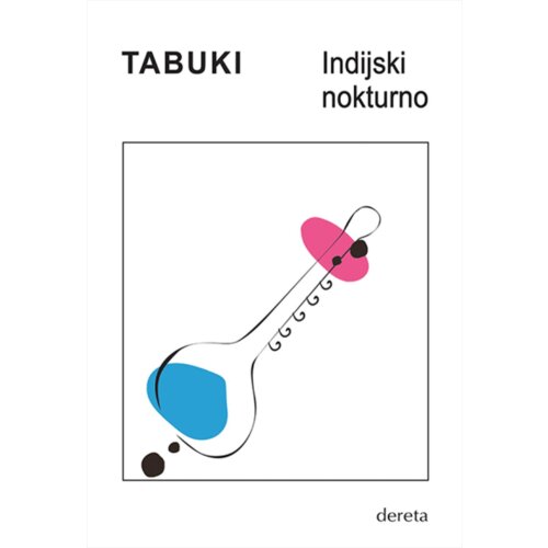 Dereta Antonio Tabuki - Indijski nokturno Slike