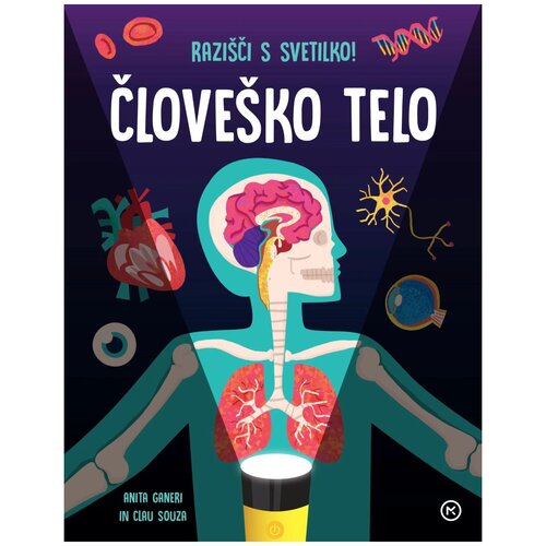 Mladinska Knjiga Razi&scaron;či s svetilko! Člove&scaron;ko telo Cene