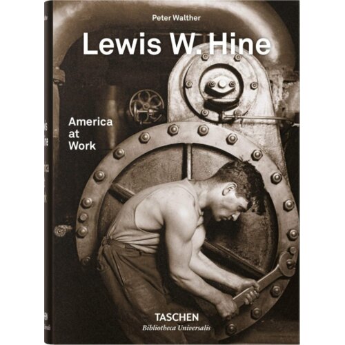 Taschen Peter Walther - Lewis W. Hine: America at Work Cene