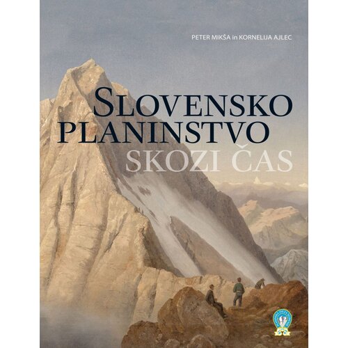 Galarna Slovensko planinstvo skozi čas Cene