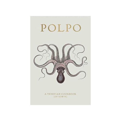 Pan Macmillan Russell Norm - Polpo: A Venetian Cookbook Cene