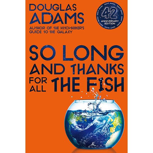 Pan Macmillan Douglas Adams - So Long, and Thanks for All the Fish Cene