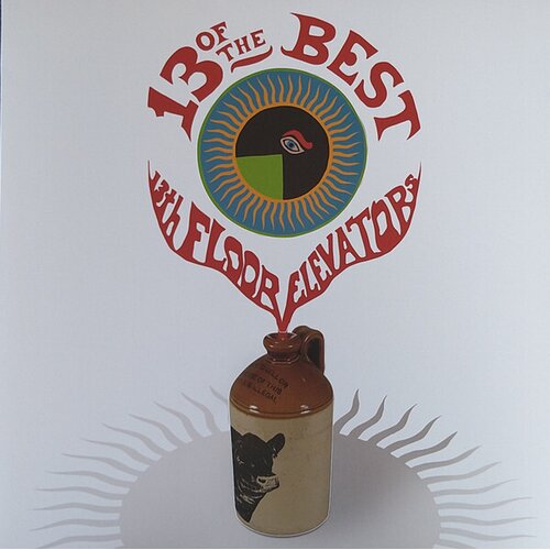 The 13th Floor Elevators - 13 Of Best Of 13 Floor Elevators Cene