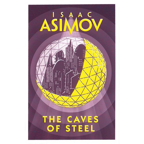 Harper Collins Publishers Ltd Isaac Asimov - The Caves Of Steel Cene