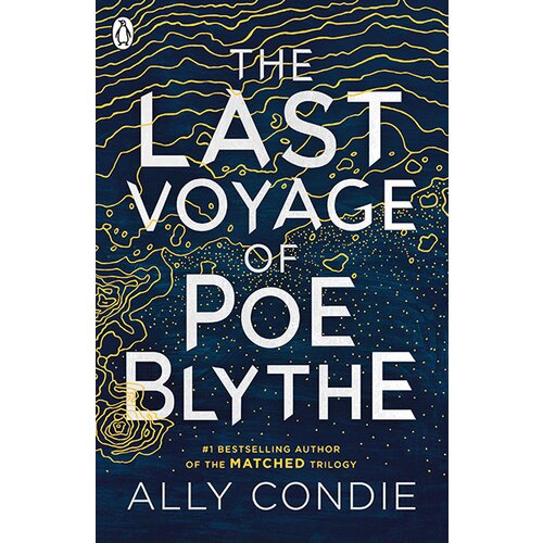 Penguin Books Ally Condie - The Last Voyage Of Poe Blythe Cene