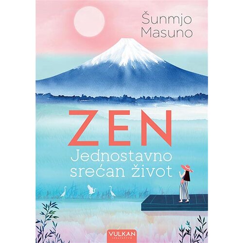 Vulkan Izdavaštvo zen: jednostavno srećan život Cene