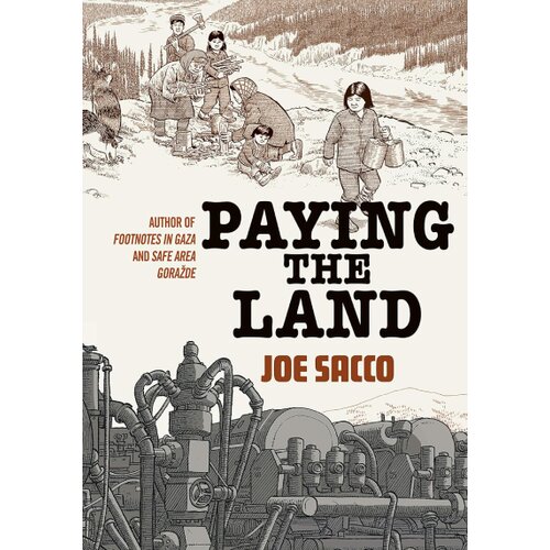 Penguin Books Joe Sacco - Paying the Land Cene