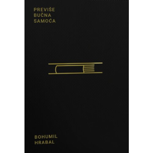 Saturna Bohumil Hrabal - Previ&amp;scaron;e bučna samoća Slike