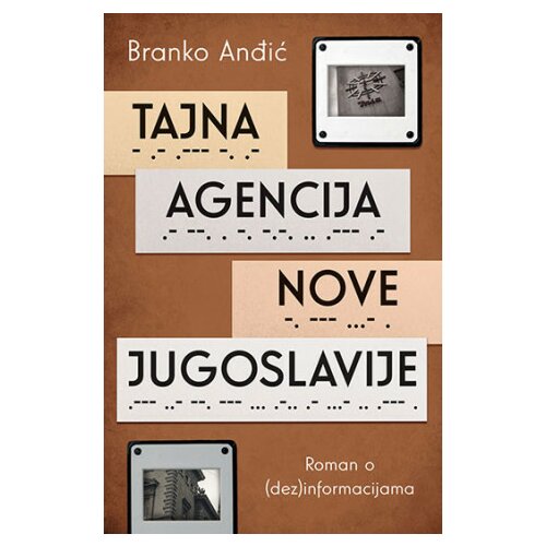 Laguna Branko Anđić - Tajna agencija nove Jugoslavije Slike