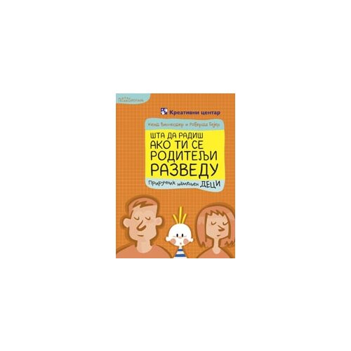 Kreativni Centar Roberta Bejer,Kent Vinčester - Šta da radiš ako ti se roditelji razvedu Slike