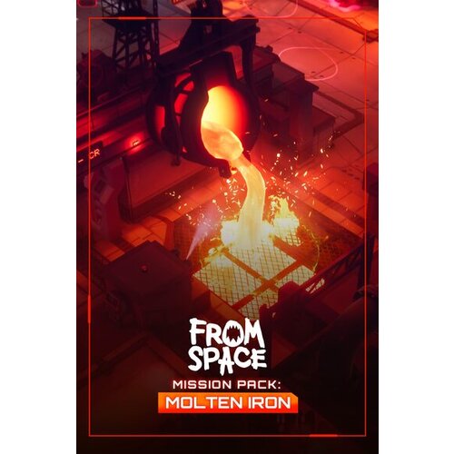Steam From Space - Mission Pack: Molten Iron (DLC) (PC) Key GLOBAL Cene