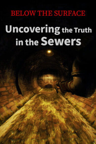  below the surface: uncovering the truth in the sewers (pc) steam key global Cene