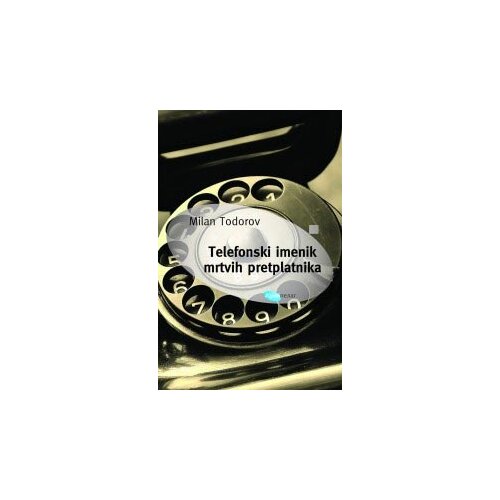 Arhipelag Milan Todorov - Telefonski imenik mrtvih pretplatnika Slike