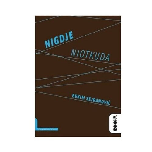 Booka Nigdje, niotkuda - Bekim Sejranović Slike