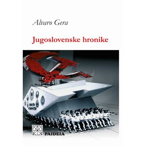 Paideia Alvaro Gera - Jugoslovenske hronike Slike