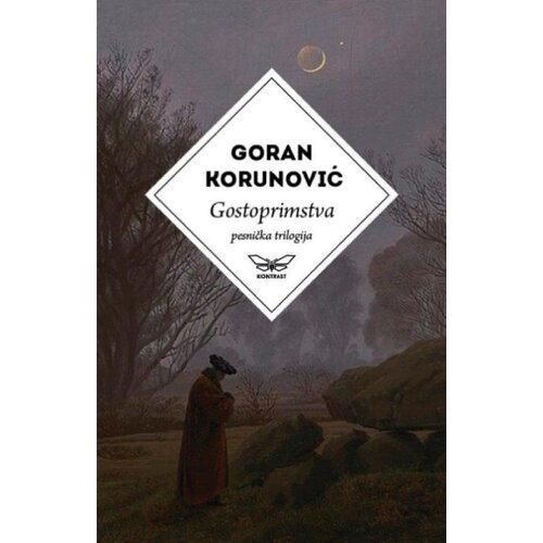 Kontrast izdava&amp;scaron;tvo Goran Korunović - Gostoprimstva - pesnička trilogija Slike