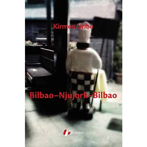 Geopoetika Kirmen Uribe - Bilbao - Njujork - Bilbao Slike