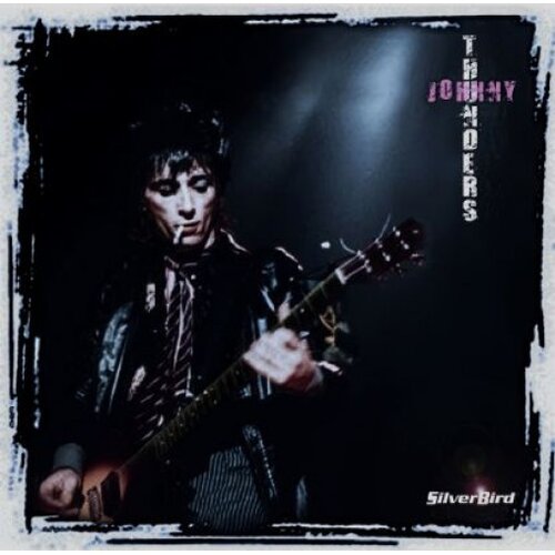  JOHNNY THUNDERS - SILVERBIRD Cene