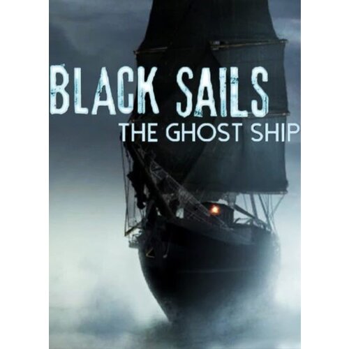 Steam Black Sails - The Ghost Ship Key GLOBAL Cene