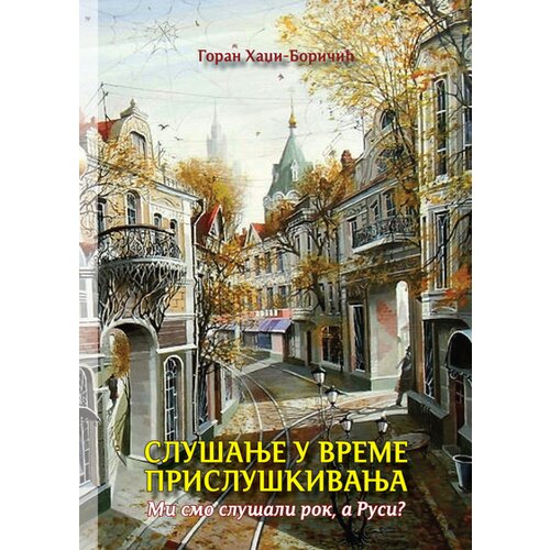 Draslar Goran Hadži-Boričić - Slu&amp;scaron;anje u vreme prislu&amp;scaron;kivanja Slike