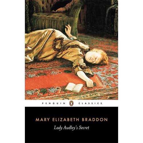 Penguin Books Mary Elizabeth Braddon - Lady Audley&amp;#039;s Secret Slike