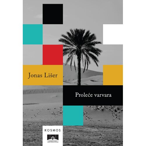 KOSMOS IZDAVAŠTVO Jonas Li&scaron;er - Proleće varvara Cene