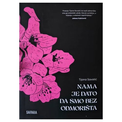 Dućan Safara Tijana Savatić - Nama je dato da smo bez odmori&amp;scaron;ta Slike
