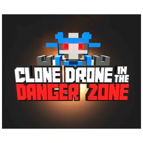  clone drone in the danger zone (pc) steam key europe Cene