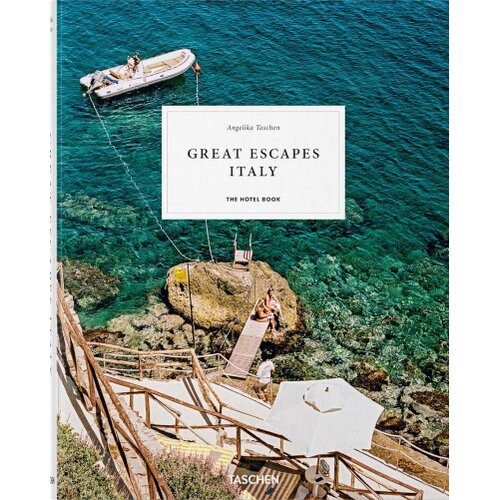Taschen Angelika - Great Escapes Italy: The Hotel Book Cene