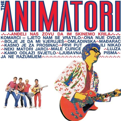 CROATIA RECORDS THE ANIMATORI &ndash; ANĐELI NAS ZOVU DA IM SKINEMO KRILA (LP) Cijene
