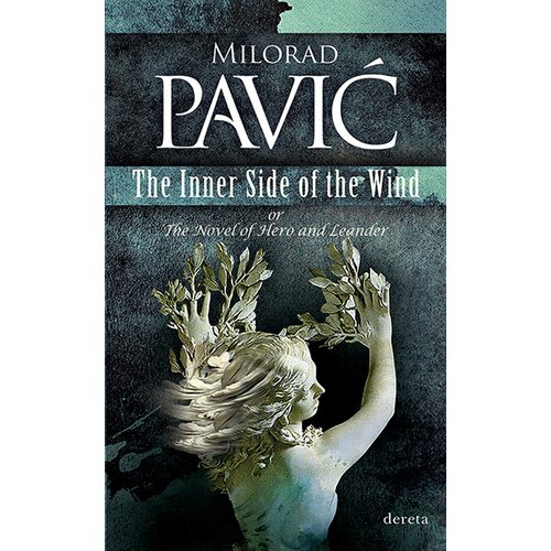Dereta Milorad Pavić - The Inner Side of the Wind Slike