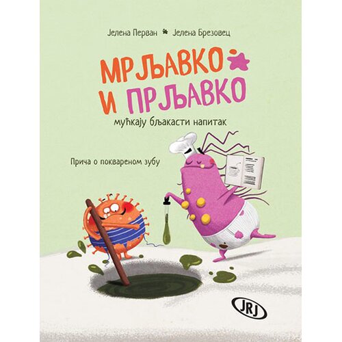 Jrj Mrljavko i Prljavko mućkaju bljakasti napitak: Priča o pokvarenom zubu Slike